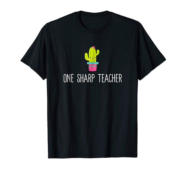 One Sharp Teacher T Shirt Cute Funny Cactus Cacti Gift