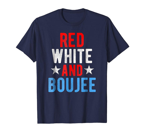 Red White And Boujee Funny 4th of July US Flag Gift Shirt