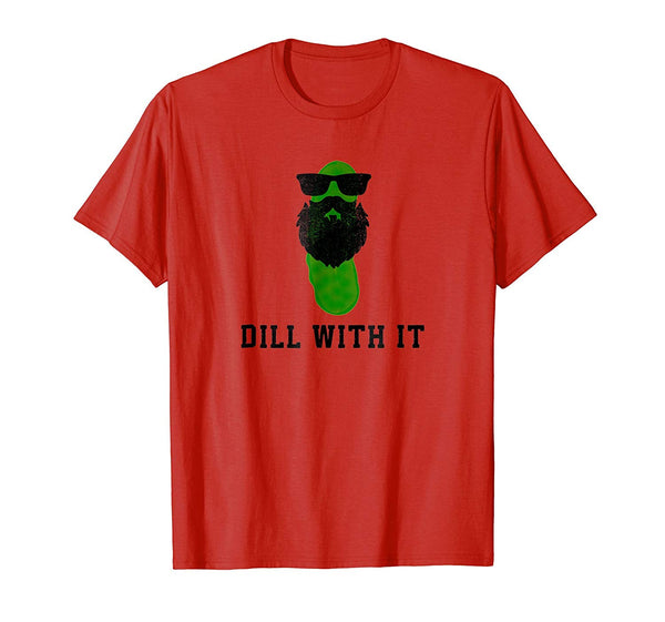 Dill With It T Shirt funny pickle party sarcastic saying tee