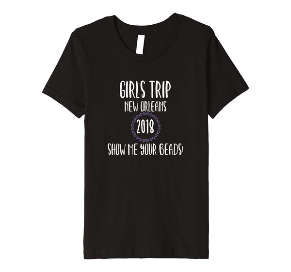 Premium: New Orleans Girls Trip 2018 Bachelorette Party T
