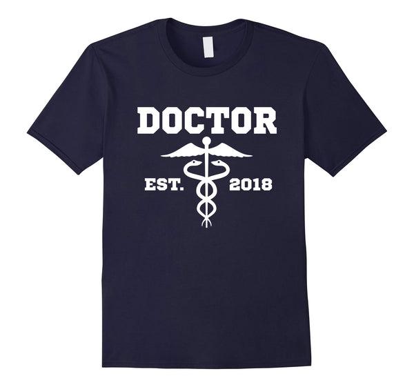 Doctor MD Dr. Graduation Gift T Shirt Doctor Est. 2018