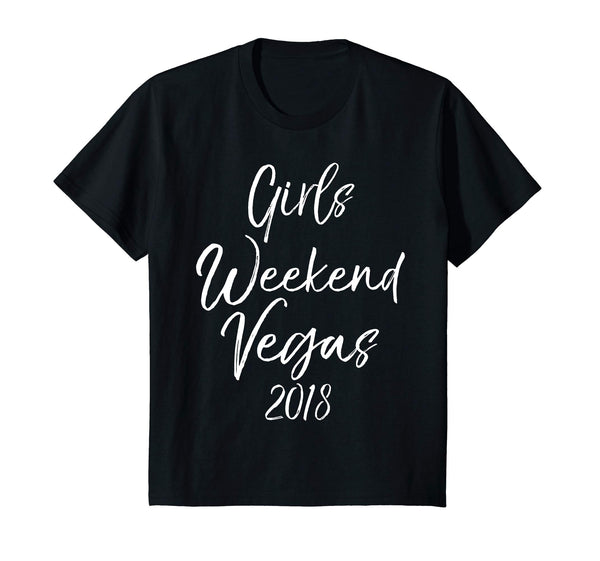 Girls Weekend Vegas 2018 Shirt Cute Ladies Trip Party Tee