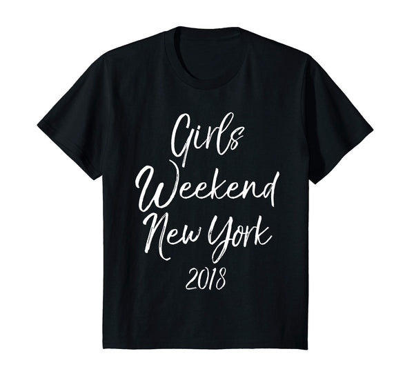 Girls Weekend New York 2018 Shirt Cute NYC Ladies Trip Tee