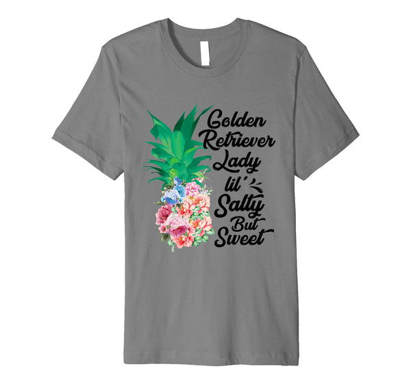 Golden Retriever Lady Lil' Salty But Sweet Pineapple Funny