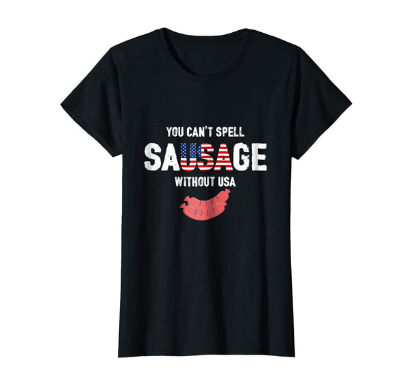 You Can't Spell Sausage Without USA Shirt