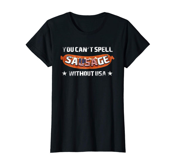 You can't spell sausage without USA Shirt 4th July Best Gift
