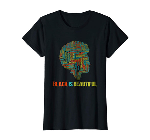 Black Is Beautiful Shirt - Black History Month T-Shirt