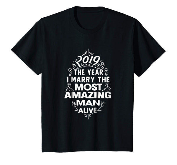 2019 The Year I Marry The Most Amazing Man Alive S