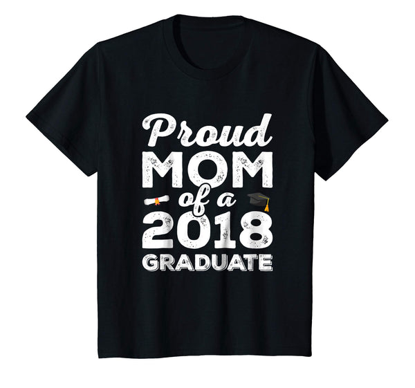 Proud Mom Of a 2018 Graduate Shirt Class Graduation Gift