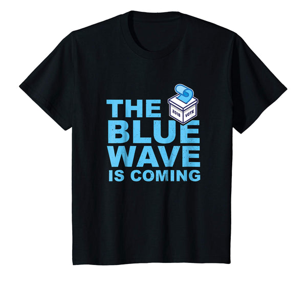 The Blue Wave Is Coming Vote 2018 - Vote Democrat T-Shirt