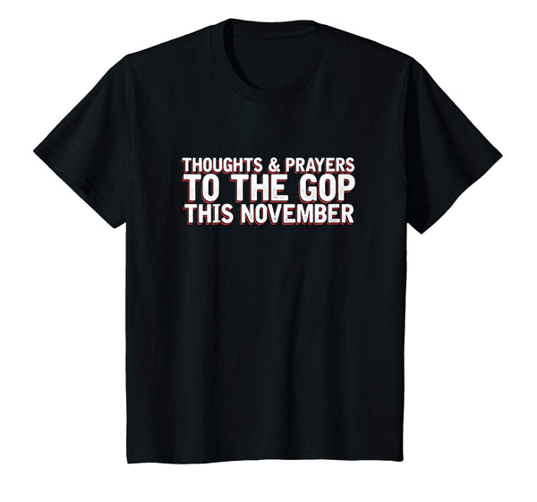 2018 Election | Thoughts Prayers GOP November | Graphic Tee