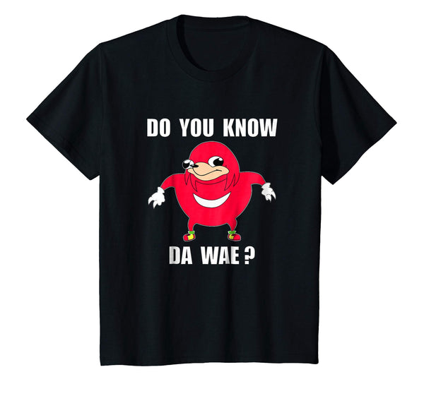 Do You Know The Way Ugandan Knuckle Shirt Funny Meme T-Shirt