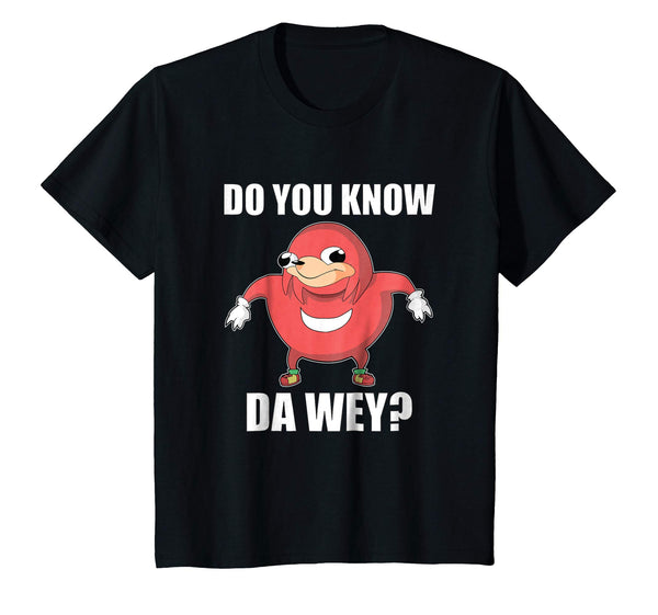 Do You Know The Way Ugandan Knuckle Shirt Funny Meme T-Shirt