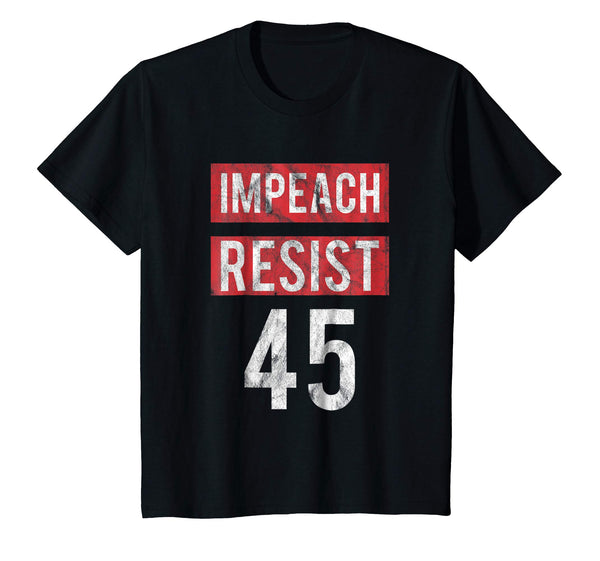 Impeach Resist 45 - Impeach Trump T-Shirt