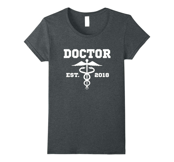 Doctor MD Dr. Graduation Gift T Shirt Doctor Est. 2018