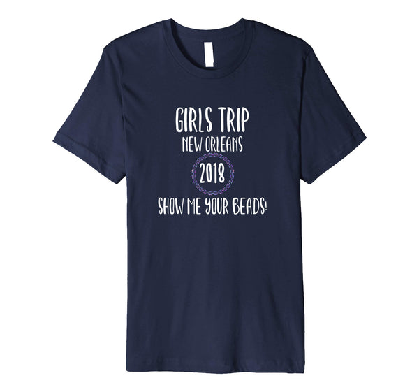 Premium: New Orleans Girls Trip 2018 Bachelorette Party T
