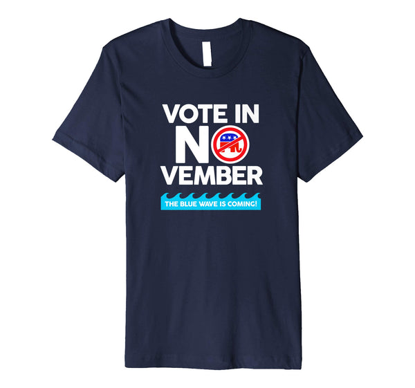 Vote in November Shirt - Blue Wave 2018 Shirt