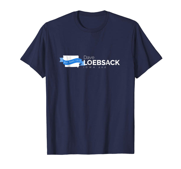 Dave Loebsack Iowa 2nd 2018 Midterms Tshirt