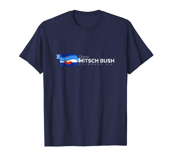 Diane Mitsch Bush Colorado 3rd 2018 Midterms Tshirt