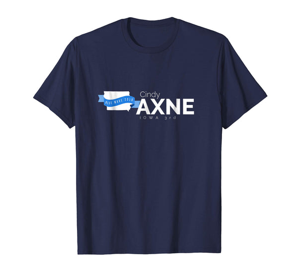 Cindy Axne Iowa 3rd 2018 Midterms Tshirt