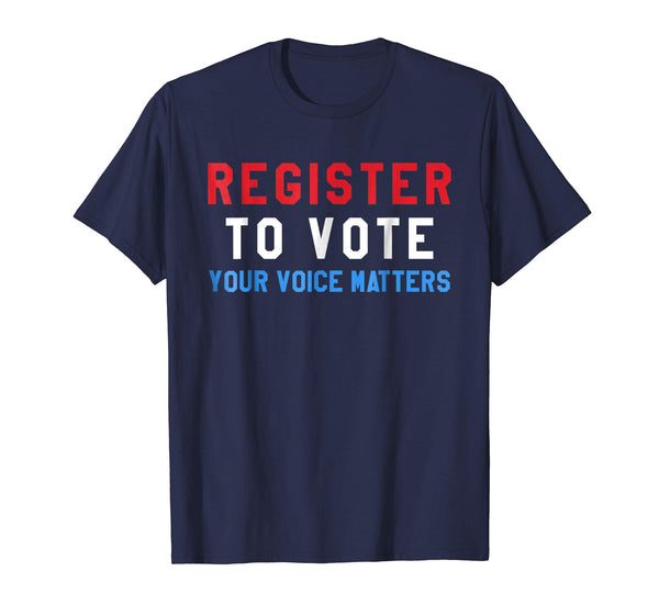 Register to Vote Midterm Elections Matter Democracy T-shirt