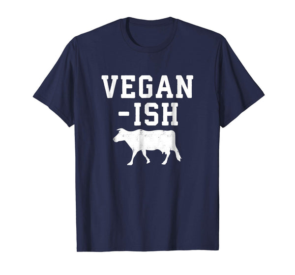 Vegan -Ish Funny Cow Lover Vintage Farm Animal Shirt