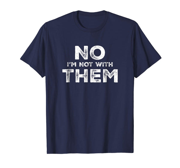 No I'm Not With Them Family Vacation Holiday 2018 Shirt