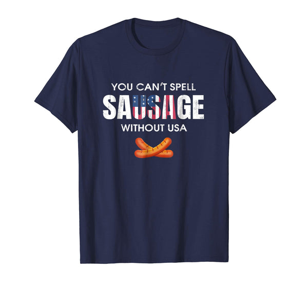 You Can't Spell Sausage Without USA Shirt