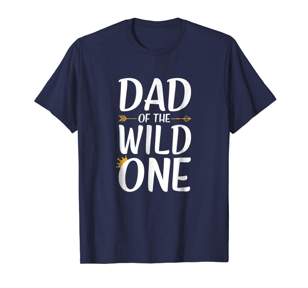 Dad Of The Wild One Thing Shirt Mens 1st Birthday Gift