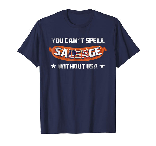 You can't spell sausage without USA Shirt 4th July Best Gift