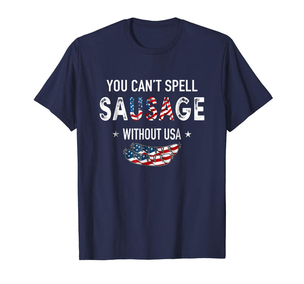 You Can't Spell Sausage Without USA Shirt