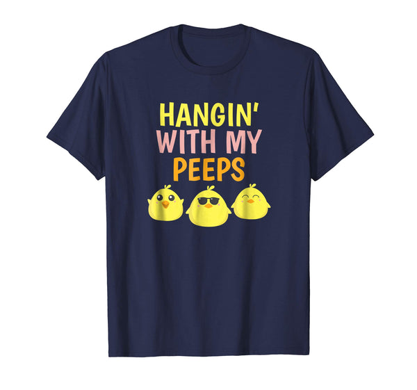 Hanging Chilling With My Peeps Easter Chicks Boy Girl Shirt