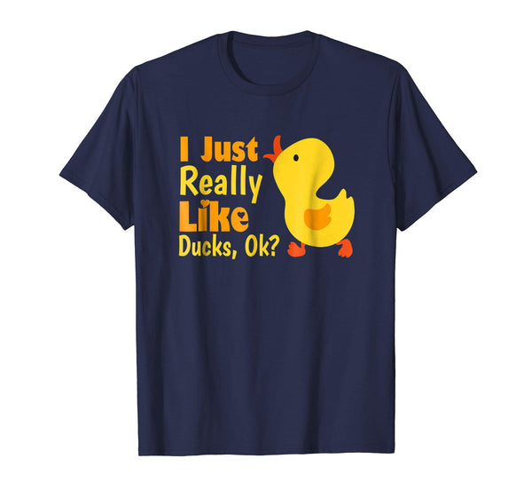 I Just Really Like Ducks Ok Funny Kids Birthday Shirt Gift