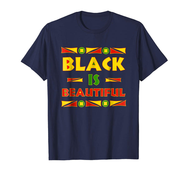 Black Is Beautiful Shirt - Black History Month T-Shirt