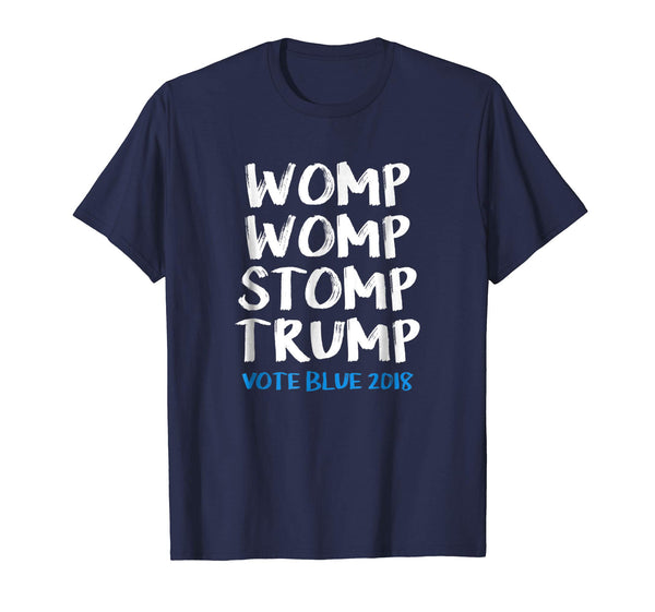 Womp Womp Stomp Trump - 2018 Midterms Vote Democrat T-Shirt