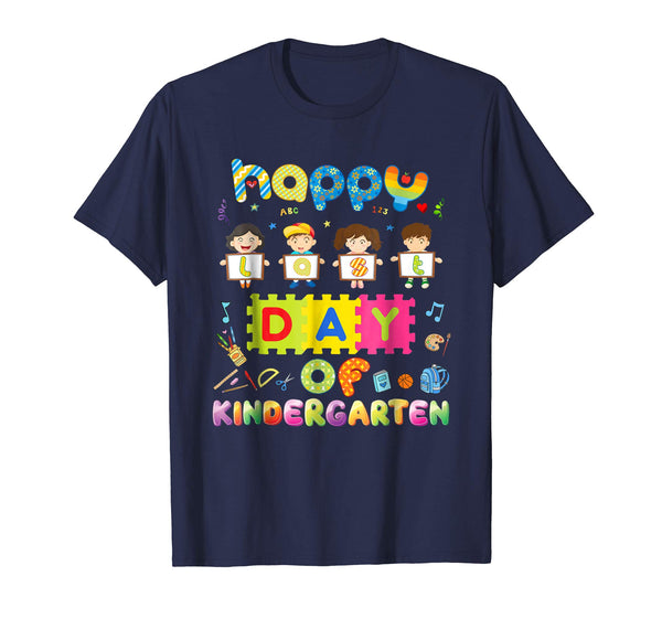 Happy Last Day Of Kindergarten Shirt Teacher Student Gift