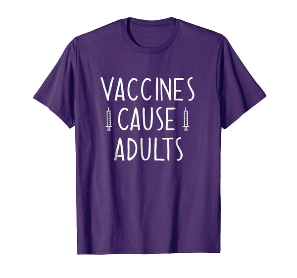 Vaccines Cause Adults Pro Science Pro Vaccine Gift Shirt