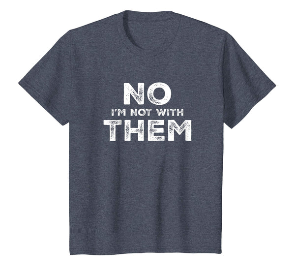 No I'm Not With Them Family Vacation Holiday 2018 Shirt