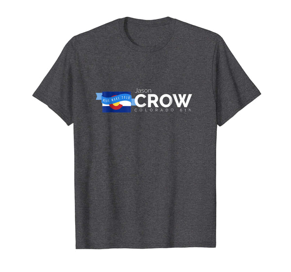 Jason Crow Colorado 6th 2018 Midterms Tshirt