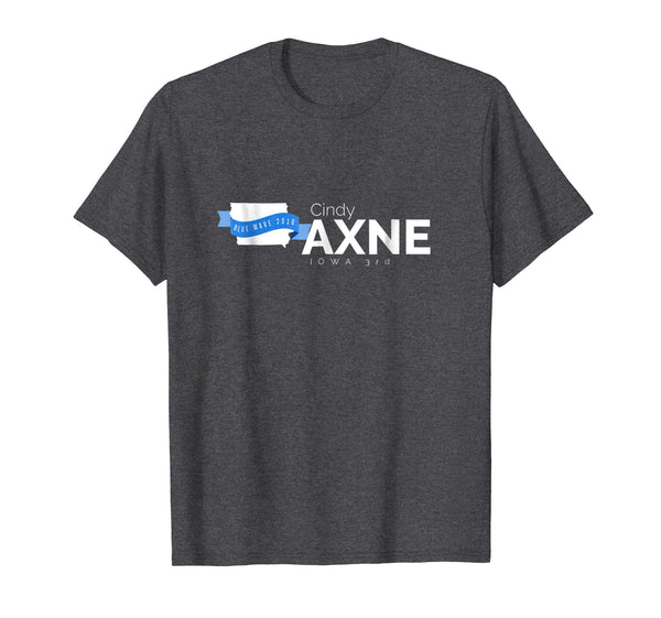 Cindy Axne Iowa 3rd 2018 Midterms Tshirt