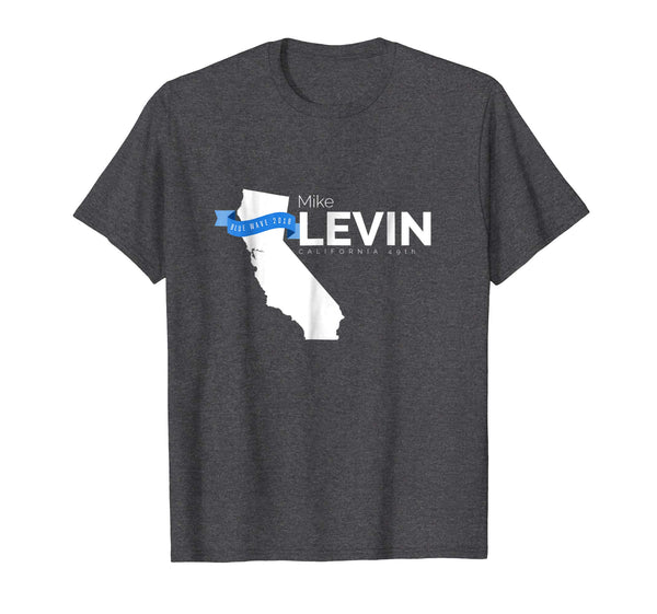 Mike Levin California 49th 2018 Midterms Tshirt