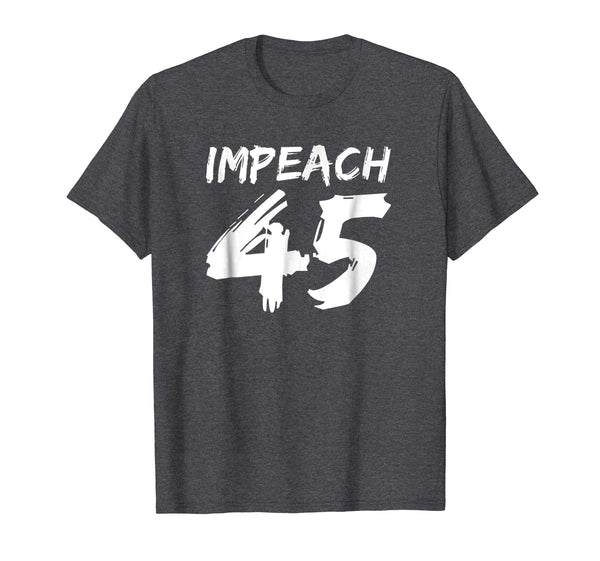 Impeach 45 Anti Trump T-Shirt