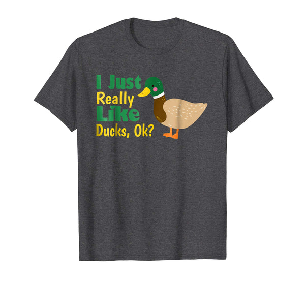 I Just Really Like Ducks Ok Funny Kids Birthday Shirt Gift