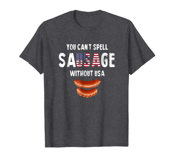 You Can't Spell Sausage Without USA Shirt