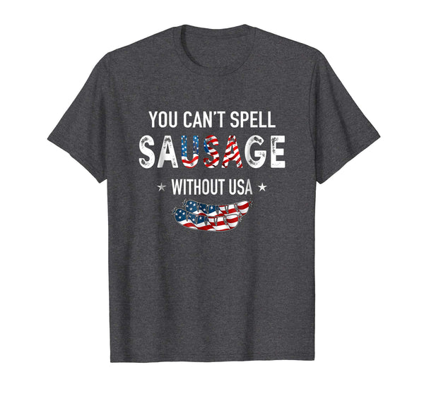 You Can't Spell Sausage Without USA Shirt