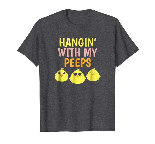 Hanging Chilling With My Peeps Easter Chicks Boy Girl Shirt
