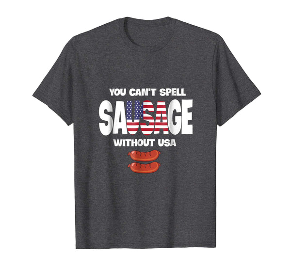 You Can't Spell Sausage Without USA Shirt
