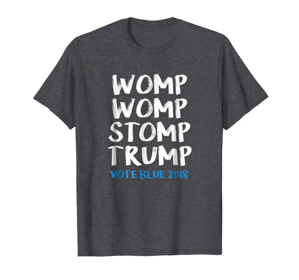 Womp Womp Stomp Trump - 2018 Midterms Vote Democrat T-Shirt