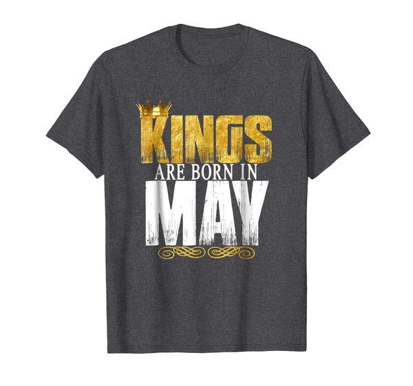 Kings Are Born In May Novelty Shirt Men's Birthday Gift