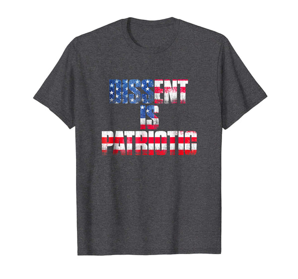 Dissent Is Patriotic US Flag Patriotic Political Gift Shirt
